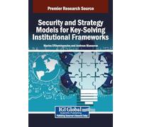 Security and Strategy Models for Key-Solving Institutional Frameworks