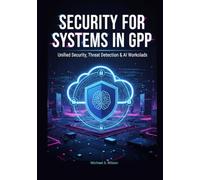 Security for AI Systems in GCP: Unified Security, Threat Detection & AI Workloads (Intelligent Cloud Systems on GCP: Secure, Scalable & Multi-Agent AI Architectures)