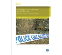 Security Glazing: Is It All It's Cracked Up To Be?: A Guide to the Selection of Effective Security Glazing
