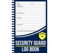 Security Guard Log Book: Daily Accident & Incident Report Logbook for Security Guards | Security Guard Journal