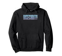 Security Guard Officer Sarcastic Saying Funny Insecurity Pullover Hoodie