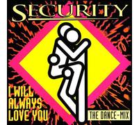 Security - I Will Always Love You [VINYL]