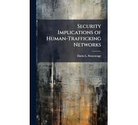 Security Implications of Human-Trafficking Networks