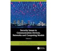 Security Issues in Communication Devices, Networks and Computing Models: Volume 2
