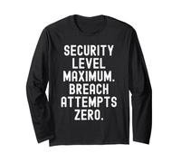 Security Level Maximum Breach Attempts Zero Witty Long Sleeve T-Shirt