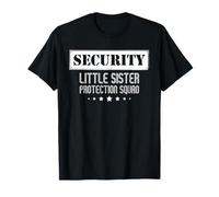 Security Little Sister Protection Squad Big Brother Siblings T-Shirt