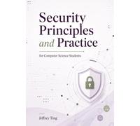 Security Principles and Practice: for Computer Science Students