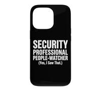 Security Professional People-Watcher Yes I Saw That Design Case for iPhone 13 Pro