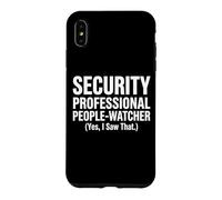 Security Professional People-Watcher Yes I Saw That Design Case for iPhone XS Max