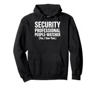Security Professional People-Watcher Yes I Saw That Design Pullover Hoodie