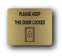 Security reminder sign to keep the door locked Sign - 11.5x9.5cm Brushed Aluminium