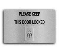 Security reminder sign to keep the door locked Sign - 29.0x19.0cm Brushed Aluminium