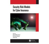 Security Risk Models for Cyber Insurance