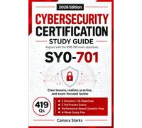 Security+ SY0-701 Complete Study Guide: Everything You Need to Pass the CompTIA Security+ Exam, with 400+ Practice Questions and a Full Chapter on What Changes in SY0-801