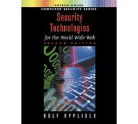 Security Technologies for the World Wide Web, Second Edition (Artech House Computer Security Series)