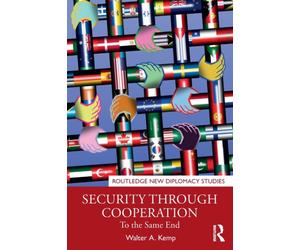 Security through Cooperation : To the Same End