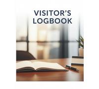 Security Visitor Log Book: 8.5 x 11 Inch Sign In Sheet for Workplace Safety, Contractor Tracking & Compliance