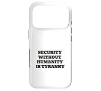 Security Without Humanity Is Tyranny | Civil Liberties Case for iPhone 17 Pro
