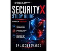SecurityX For Busy People: The Busy Candidate’s Playbook for Passing the CompTIA SecurityX Exam (Bare Metal Cyber Study Guides)
