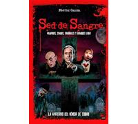 sed de Sangre / Bloodlust: Vampiros, Zombis, Caníbales Y Hombres Lobo / Vampires, Zombies, Cannibals and Werewolves (Look)