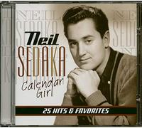 Sedaka, Neil - Calendar Girl:25 Hits &..