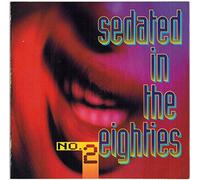 Sedated in the 80's - Vol. 2-Sedated in the 80's
