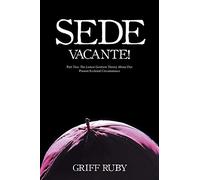 Sede Vacante!: Part Two: The Lumen Gentium Theory About Our Present Ecclesial Circumstance