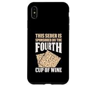 Seder Sponsored By The Fourth Cup Of Wine Humor Case for iPhone XS Max