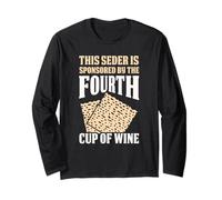 Seder Sponsored by The Fourth Cup of Wine Humor Long Sleeve T-Shirt