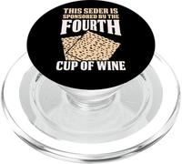 Seder Sponsored By The Fourth Cup Of Wine Humor PopSockets PopGrip for MagSafe