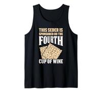 Seder Sponsored by The Fourth Cup of Wine Humor Tank Top