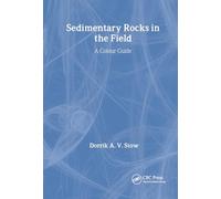 Sedimentary Rocks in the Field: A Colour Guide