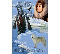 Sedna: North Star, Raven Woman: Volume 3 (Women of the Northlands)