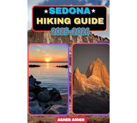Sedona Hiking Guide 2025-2026 (Trailwise: The 2025 Hiking Series)