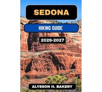 SEDONA HIKING GUIDE: 33 (TrailWise 2025 Hiking Edition)