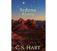 Sedona Rising: They Came for the Trails. Sedona Had Other Plans. (Firelight & Footprints)