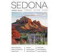 Sedona Travel Guide 2025: Explore the best of Sedona, from hiking trails to scenic drives and luxurious resorts