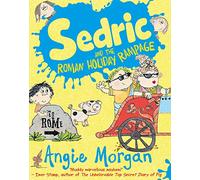 Sedric and the Roman Holiday Rampage