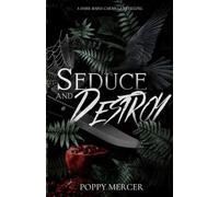 Seduce & Destroy: A Dark Mafia FF Romance Book