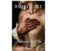 Seduced By An Earl: 1 (Seduction)