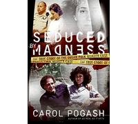 Seduced by Madness: The True Story of the Susan Polk Murder Case
