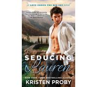 Seducing Lauren (Volume 2) (Love Under the Big Sky)