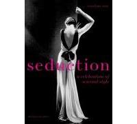 Seduction: A Celebration of Sensual Style