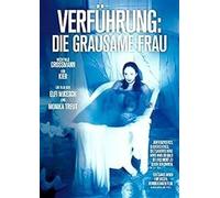 Seduction: The Cruel Woman ( Verführung: Die grausame Frau )