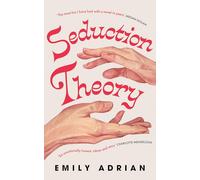 Seduction Theory: The smart, funny, delicious campus novel that everyone is making their summer read of 2025