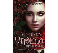 Seductively Undead In Dark River