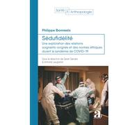Sédufidélité: Une exploration des relations soignants-soignés et des normes éthiques durant la syndémie de COVID-19