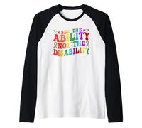 See Ability Not The Disability Help Support Special Needs Raglan Baseball Tee