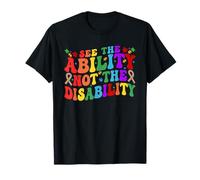 See Ability Not the Disability Help Support Special Needs T-Shirt