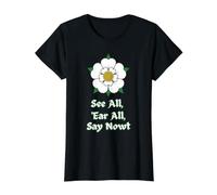 See All Ear All Say Nowt Yorkshire Dialect Design Value Graphic T-Shirt, Women, Black, M